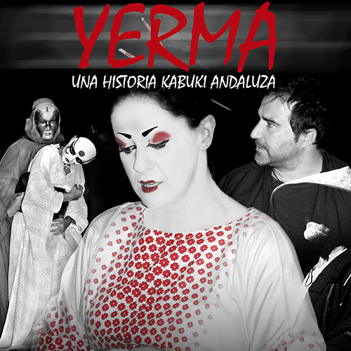 Yerma, una Historia Kabuki Andaluza