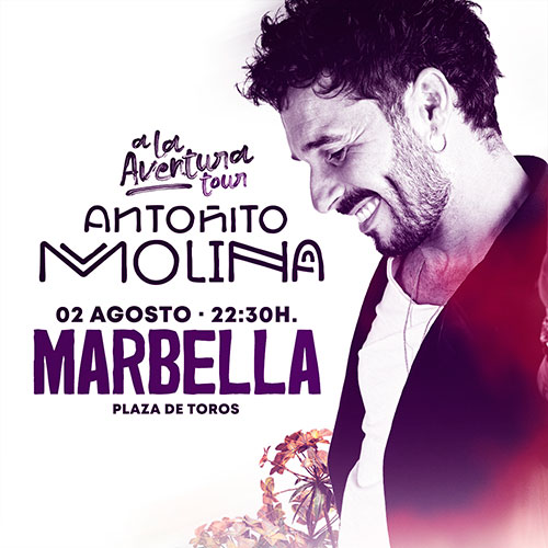 Antoñito Molina - A la aventura Tour - Marbella