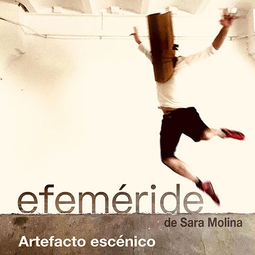Efeméride de Sara Molina - Artefacto Escénico
