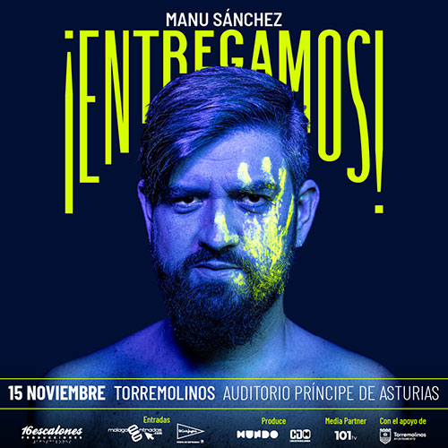 Manu Sánchez - Entregamos - Torremolinos