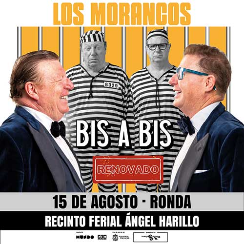 Los Morancos - Bis a bis renovado - Ronda