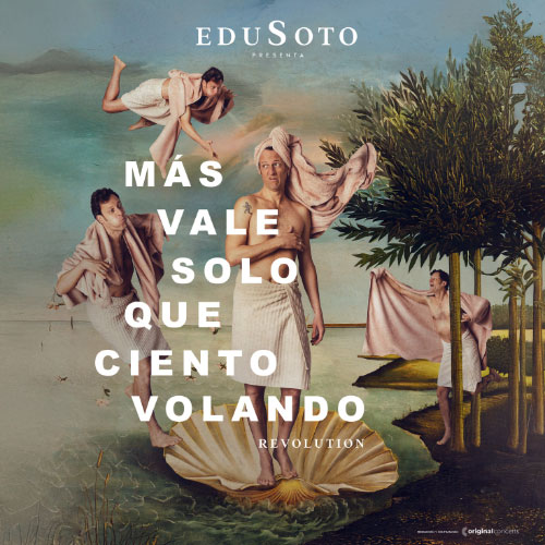 Edu Soto - Más vale solo que ciento volando