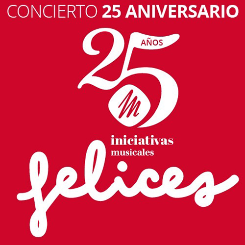 Concierto 25 Aniversario de Iniciativas Musicales
